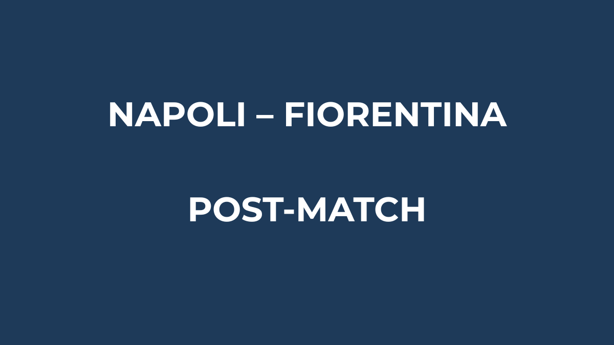 Napoli–Fiorentina, analisi post-partita e pagelle