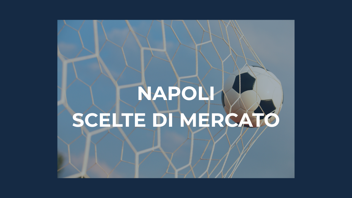 Aggiornamento sul mercato in entrata del Napoli