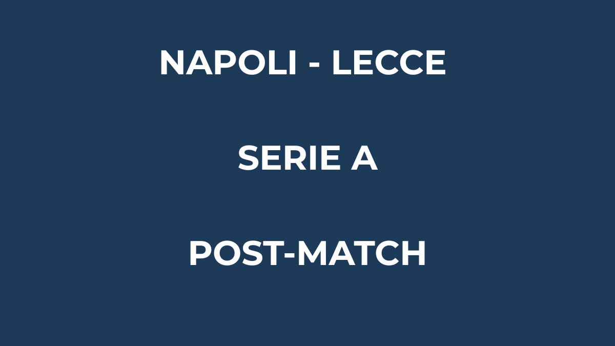 Napoli Lecce 2 1 rimonta azzurra al Maradona con gol di Hojlund e Politano