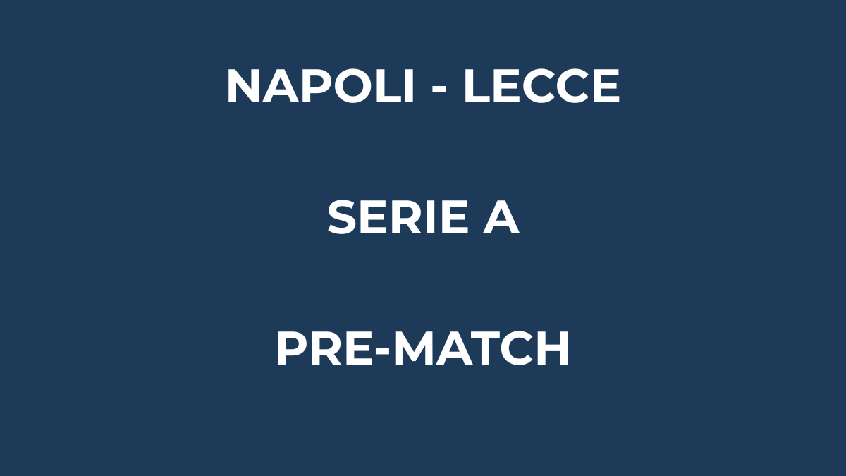 Napoli Lecce probabili formazioni Serie A
