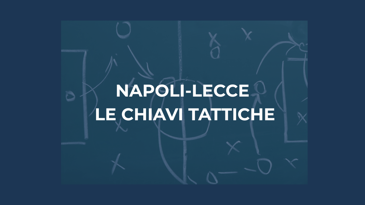 Napoli Lecce analisi tattica partita