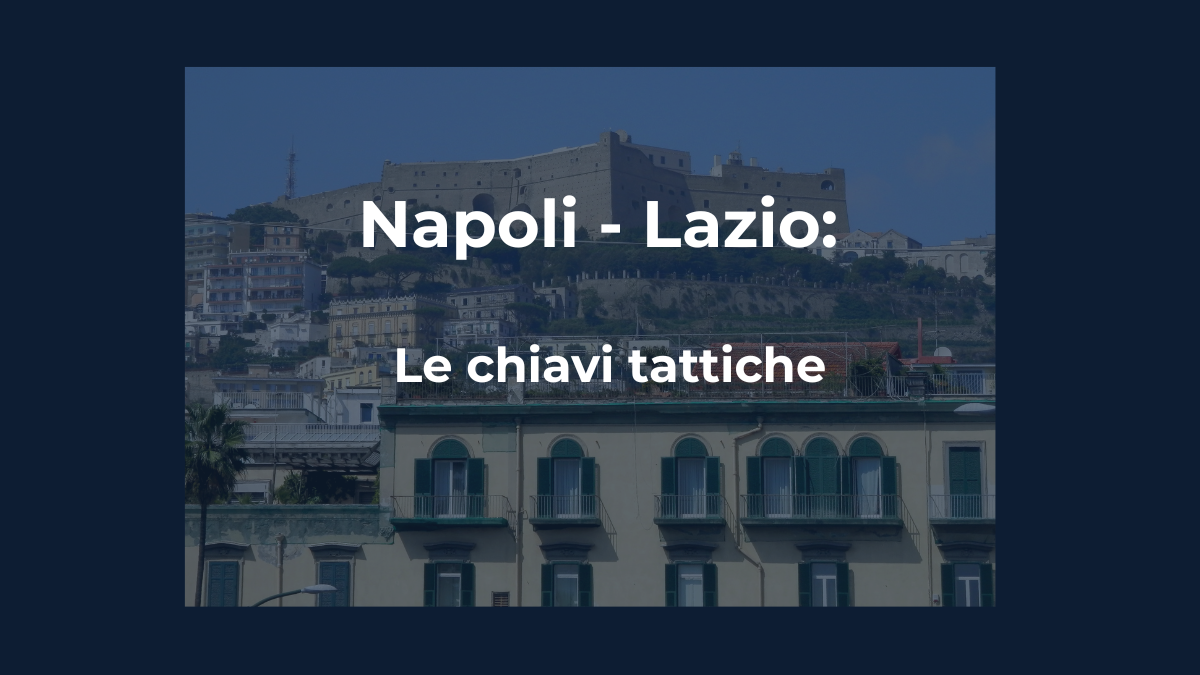 Napoli Lazio analisi tattica della sfida con focus sulle scelte di Conte e sui pericoli offensivi biancocelesti