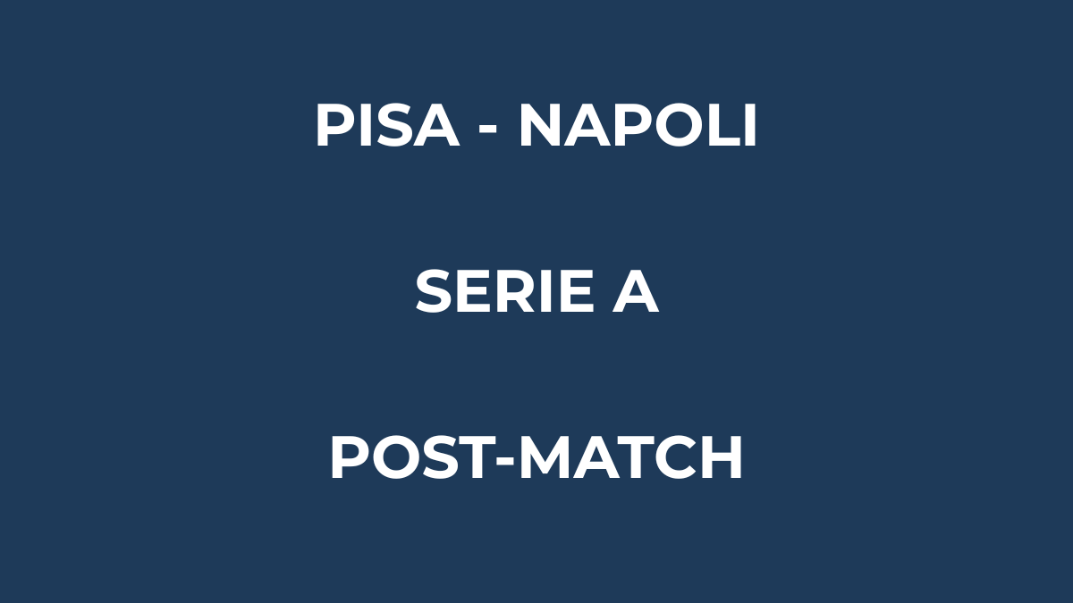 Pisa Napoli 0 3 con vittoria azzurra e qualificazione aritmetica in Champions League